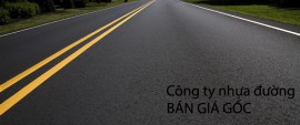 Bán nhựa đường giá tốt nhất tại miền Nam